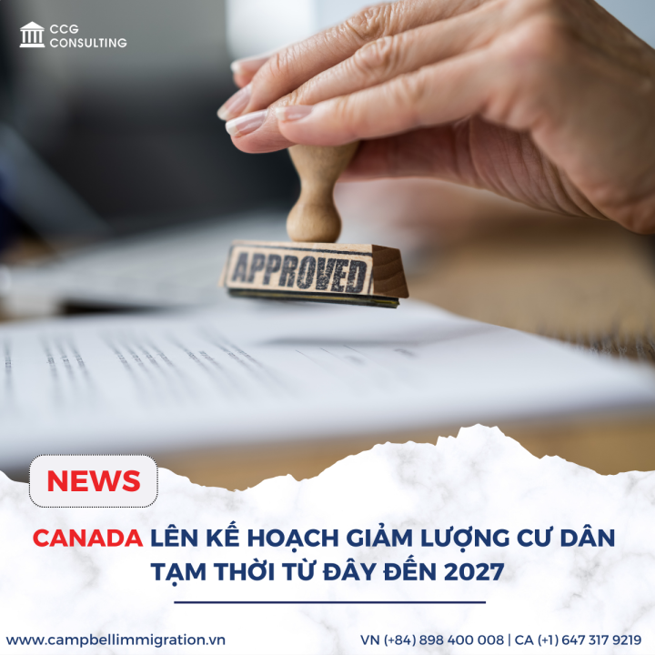 CANADA LÊN KẾ HOẠCH GIẢM LƯỢNG CƯ DÂN  TẠM THỜI TỪ ĐÂY ĐẾN 2027