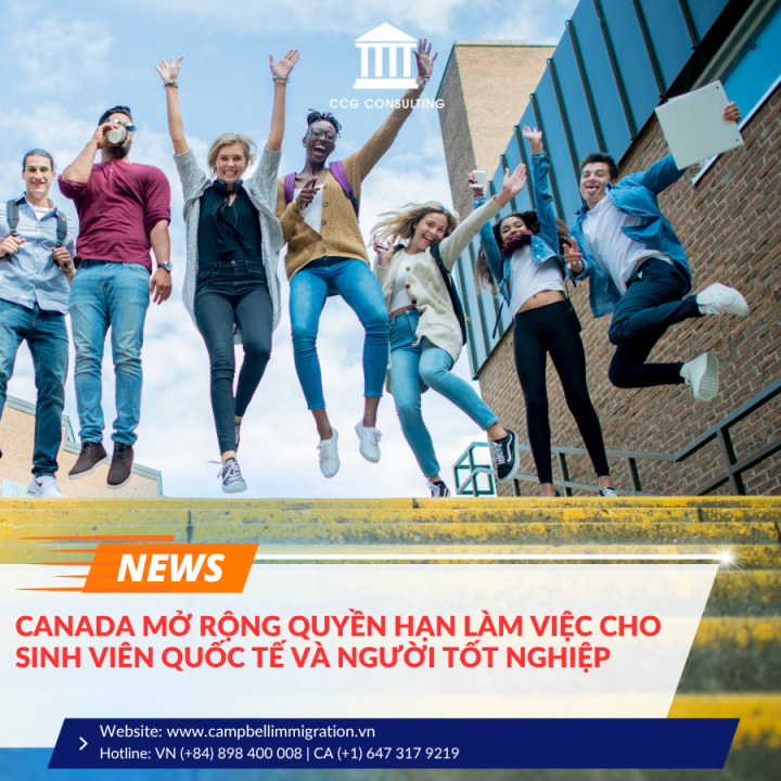 CANADA MỞ RỘNG QUYỀN HẠN LÀM VIỆC CHO SINH VIÊN QUỐC TẾ VÀ NGƯỜI TỐT NGHIỆP