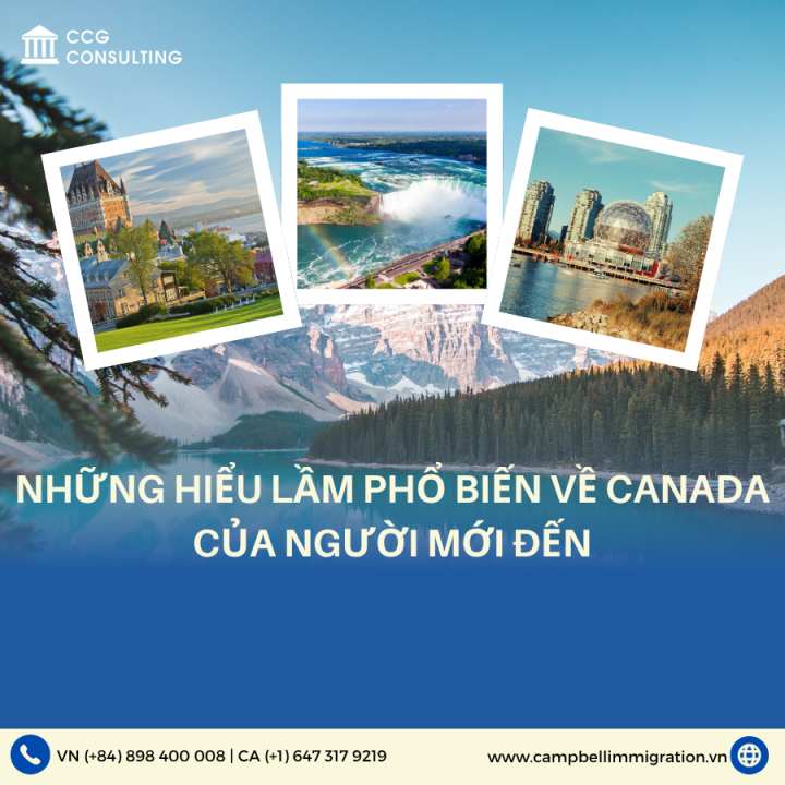 NHỮNG HIỂU LẦM PHỔ BIẾN VỀ CANADA CỦA NGƯỜI MỚI ĐẾN